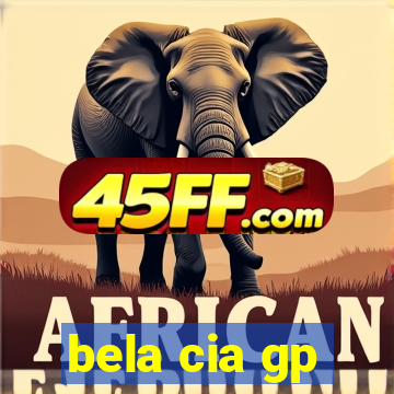 bela cia gp